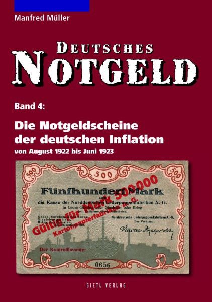 Deutsches Notgeld, Band 4: Die Notgeldscheine der deutschen Inflation - von August 1922 bis Juni 1923