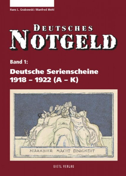 Deutsches Notgeld, Band 1 + 2: Deutsche Serienscheine 1918-1922 (A-K)